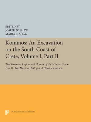 cover image of Kommos: An Excavation on the South Coast of Crete, Volume 1